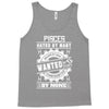 Pisces Hated By Many Wanted By Plenty Tank Top