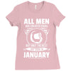All Men Are Created Equal But Only the Best Are Born In January Ladies Fitted T-Shirt