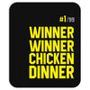 Winner Winner Chicken Dinner Pubg Mousepad