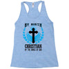 By Birth Christian By the Grace of God Racerback Tank
