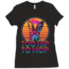 Too Hip To Hop  Bunny Easter Ladies Fitted T-Shirt