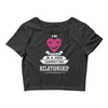 I Am Actually In A Very Commited Relationship Crop Top
