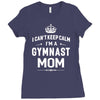 i can't keep calm i'm a gymnast mom Ladies Fitted T-Shirt