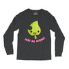 leaf me alone Long Sleeve Shirts