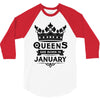 Queens Are Born In January 3/4 Sleeve Shirt