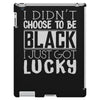 i didn't choose to be black iPad 3 and 4 Case
