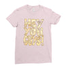hey you guys Ladies Fitted T-Shirt