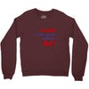 no outfit. Crewneck Sweatshirt