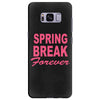 spring break forever Samsung Galaxy S8 Plus