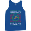 All I Want For Christmas Is Pizza Ugly Christmas For Dark Tank Top