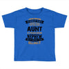 Super Cool Aunt Of A Freaking Awesome Nephew Toddler T-shirt
