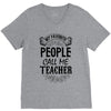 My Favorite People Call Me Teacher V-Neck Tee