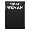 mole woman iPad Mini