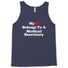 my heart belongs to a medical secretary Tank Top