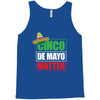 cinco de mayo  drunk lives matter Tank Top