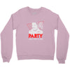 my girl wants to party all the time Crewneck Sweatshirt
