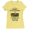 smart good looking english teacher profession Ladies Fitted T-Shirt