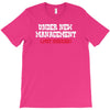 under new management, just married T-Shirt