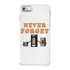 Never Forget iPhone 7 Case