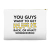 You Guys Want To Get Rufus Back Or What Sametimeless Accessory Pouches