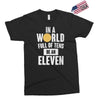 be an eleven Exclusive T-shirt