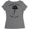 drop fast die last back Women's Triblend Scoop T-shirt