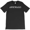 awkward T-Shirt