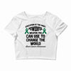 education is the most powerful weapon you can use to change the world Crop Top