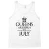 QUEENS ARE BORN IN JULY Tank Top