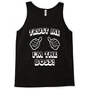 trust me i'm the boss Tank Top