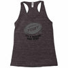 fugby it's a rucking good game Racerback Tank