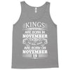 Real Kings Are Born On November 19 Tank Top