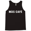 mas cafe Tank Top