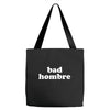 bad hombre Tote Bags
