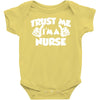 trust me i'm a nurse Baby Onesie