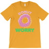 donut worry T-Shirt