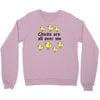 chicks all over me Crewneck Sweatshirt