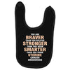 Braver Stronger Smarter Uterine Cancer Awareness Baby Bibs