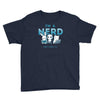 i'm a nerd Youth Tee