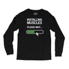 installing muscles please wait Long Sleeve Shirts