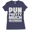 pun pretty much intended Ladies Fitted T-Shirt