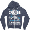 I Have No Cruise Control Zipper Hoodie