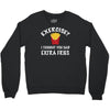 exercise vs extra fries Crewneck Sweatshirt