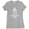 Keep Calm its Christmas Time Ladies Fitted T-Shirt
