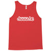 dude Tank Top