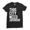 this city need superhero Ladies Fitted T-Shirt