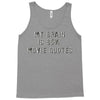 my brain is 85% movie quotes Tank Top