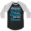 Saba Was Created because Grankids Need Real Heroes 3/4 Sleeve Shirt
