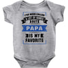I've Been Called A Lot Of Names But Papa Is My Favorite Baby Bodysuit
