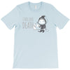 i feel like death T-Shirt